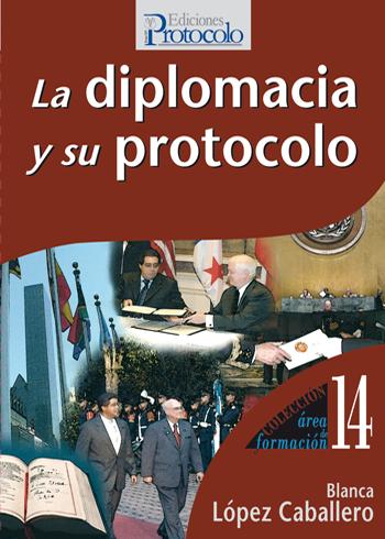 LA DIPLOMACIA Y SU PROTOCOLO